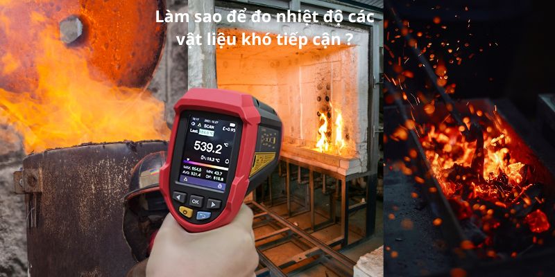 Cách đo nhiệt độ vật liệu khó tiếp cận bằng máy hồng ngoại Cách đo nhiệt độ vật liệu khó tiếp cận bằng máy hồng ngoại